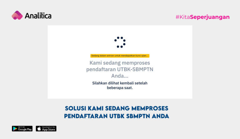 kami sedang memproses pendaftaran utbk sbmptn anda
